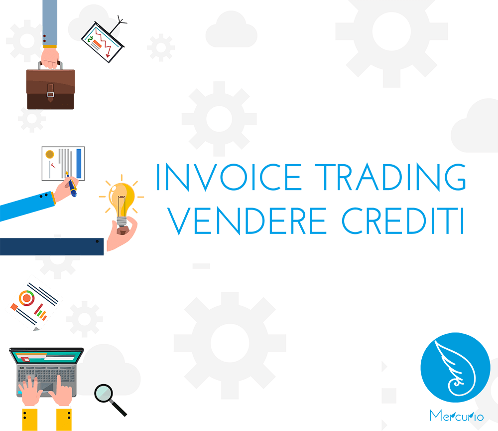 Invoice Trading – Vendere i crediti